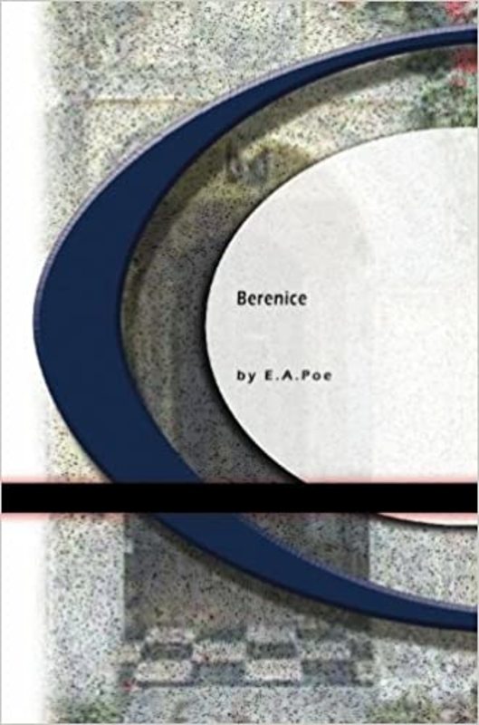Book cover for "Berenice" by Edgar Allan Poe
