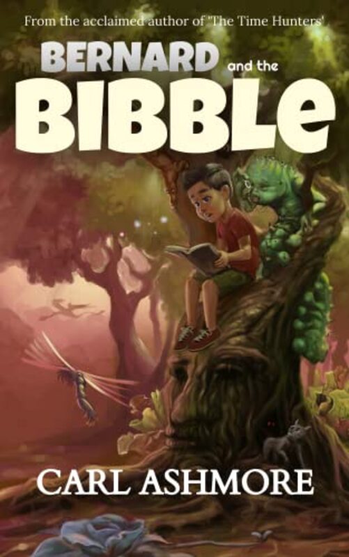 Book cover for "Bernard and the Bibble" by Carl Ashmore