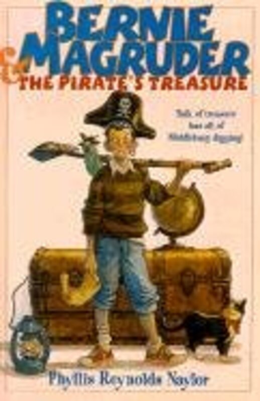 Book cover for "Bernie Magruder and the Pirate's Treasure" by Phyllis Reynolds Naylor