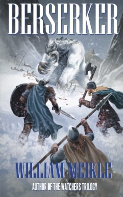 Book cover for "Berserker" by William Meikle