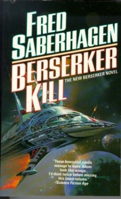 Book cover for "Berserker Kill" by Fred Saberhagen