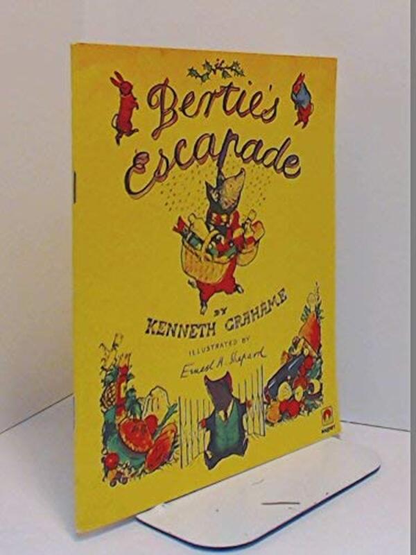 Book cover for "Bertie's Escapade" by Kenneth Grahame