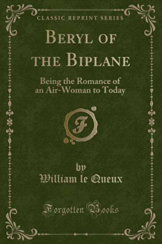 Book cover for "Beryl of the Biplane" by William Le Queux