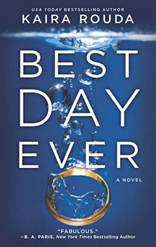 Book cover for "Best Day Ever" by Kaira Rouda