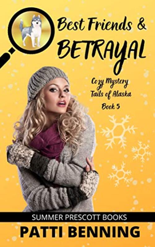 Book cover for "Best Friends and Betrayal" by Patti Benning