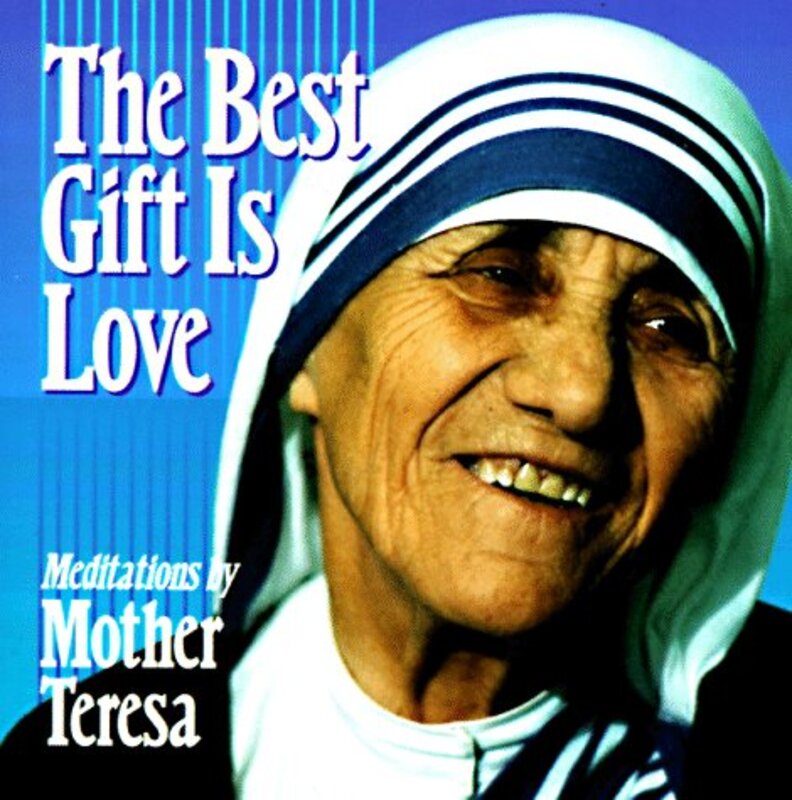 Book cover for "Best Gift is Love" by Mother Teresa