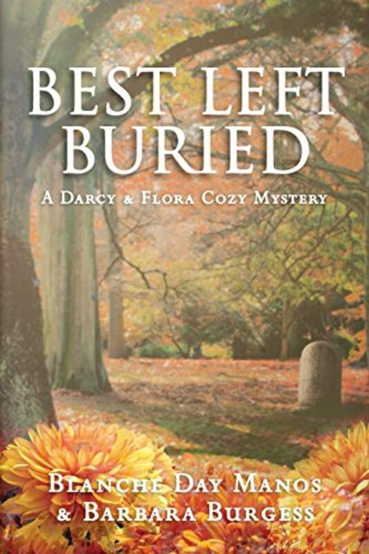 Book cover for "Best Left Buried" by Blanche Day Manos