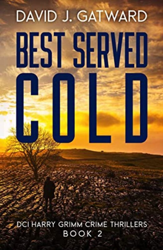 Book cover for "Best Served Cold" by David J Gatward