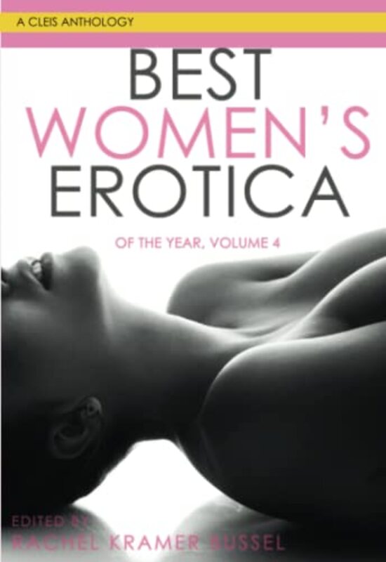 Book cover for "Best Women's Erotica of the Year, Volume 4" by Alyssa Cole
