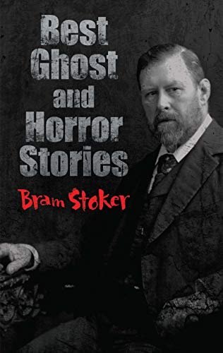 Book cover for "Best Ghost and Horror Stories" by Bram Stoker