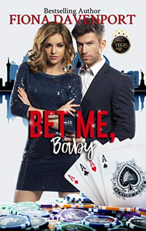 Book cover for "Bet Me, Baby" by Fiona Davenport