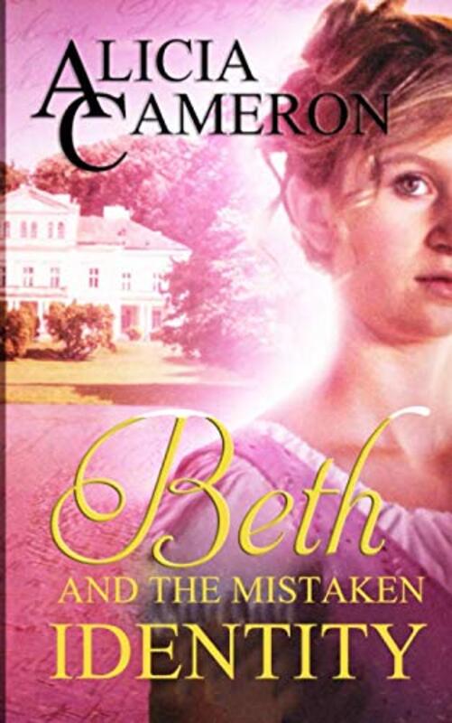 Book cover for "Beth and the Mistaken Identity" by Alicia Cameron