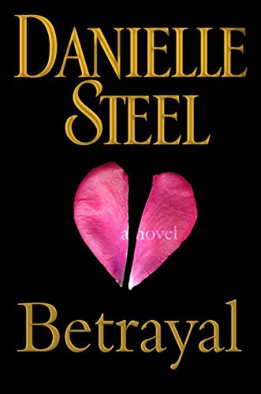 Book cover for "Betrayal" by Danielle Steel
