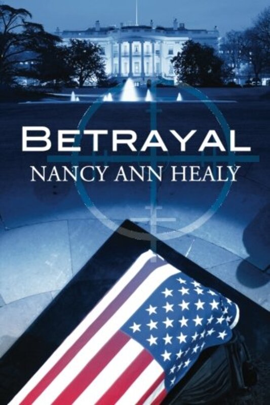 Book cover for "Betrayal" by Nancy Ann Healy