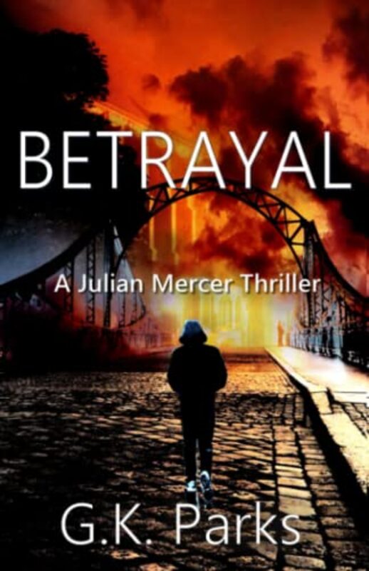 Book cover for "Betrayal" by GK Parks