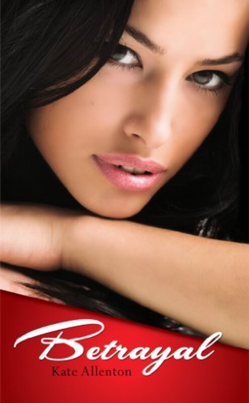 Book cover for "Betrayal" by Kate Allenton