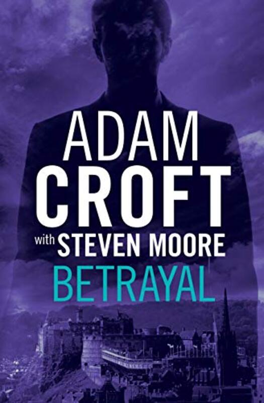 Book cover for "Betrayal" by Adam Croft