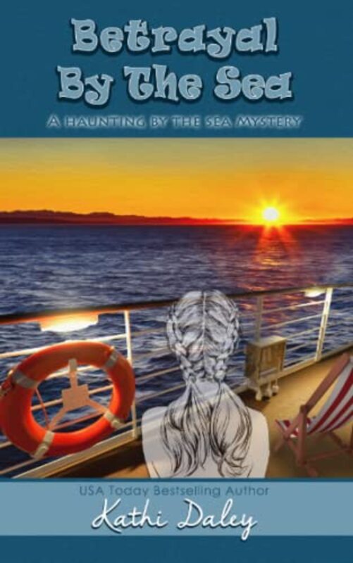 Book cover for "Betrayal by the Sea" by Kathi Daley