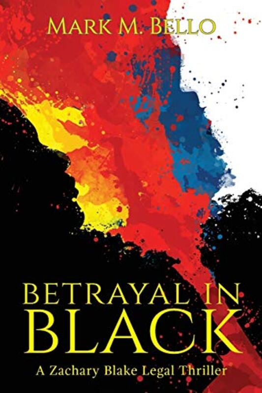 Book cover for "Betrayal in Black" by Mark M Bello