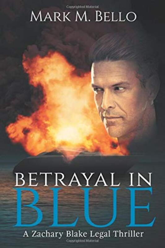 Book cover for "Betrayal in Blue" by Mark M Bello