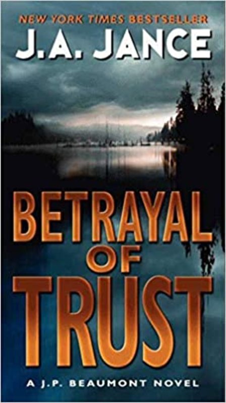 Book cover for "Betrayal of Trust" by J. A. Jance
