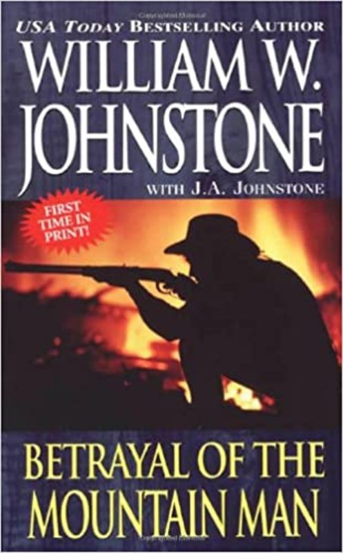 Book cover for "Betrayal of the Mountain Man" by William W. Johnstone
