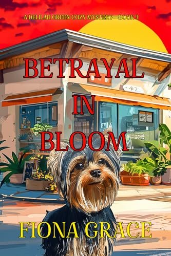 Book cover for "Betrayal In Bloom" by Fiona Grace