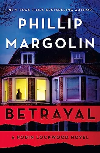 Book cover for "Betrayal" by Phillip Margolin
