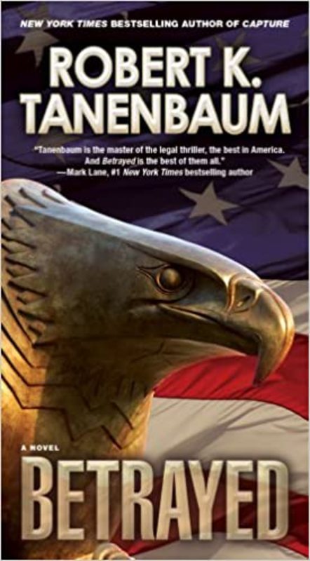 Book cover for "Betrayed" by Robert K Tanenbaum