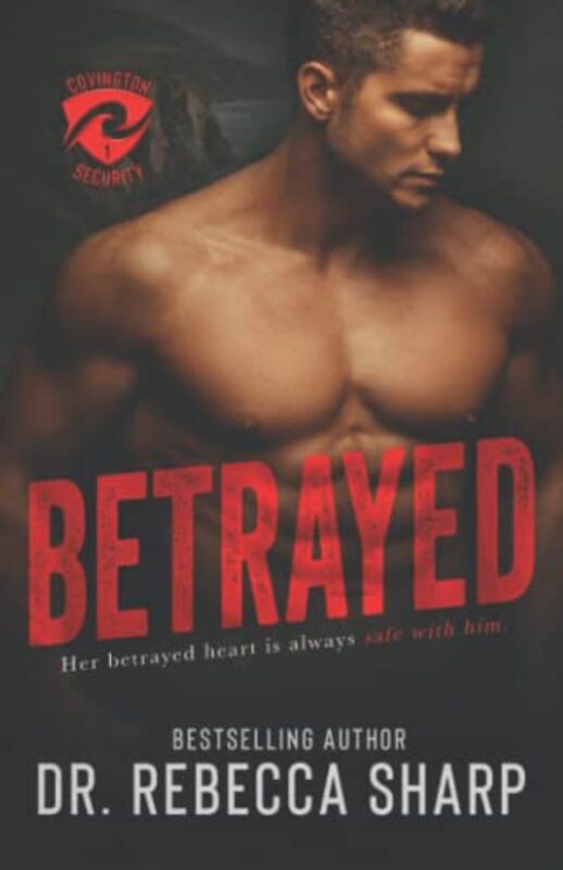 Book cover for "Betrayed" by Dr Rebecca Sharp