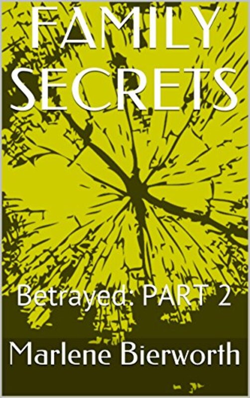 Book cover for "Betrayed" by Marlene Bierworth