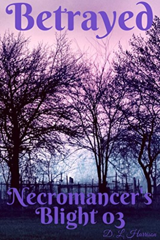Book cover for "Betrayed" by DL Harrison