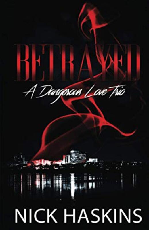 Book cover for "Betrayed" by Nick Haskins