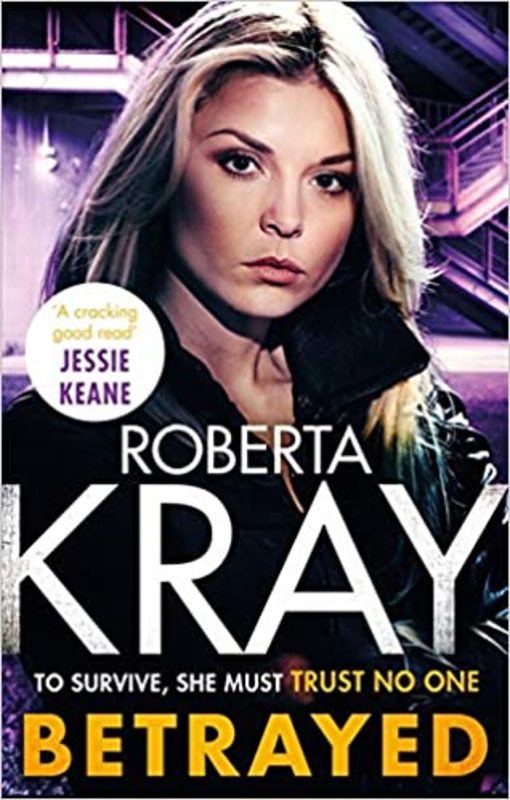 Book cover for "Betrayed" by Roberta Kray