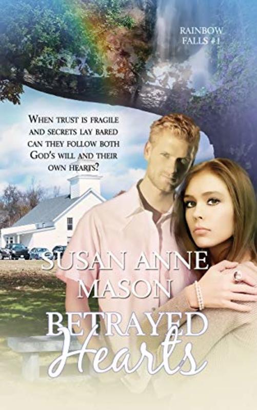 Book cover for "Betrayed Hearts" by Susan Anne Mason