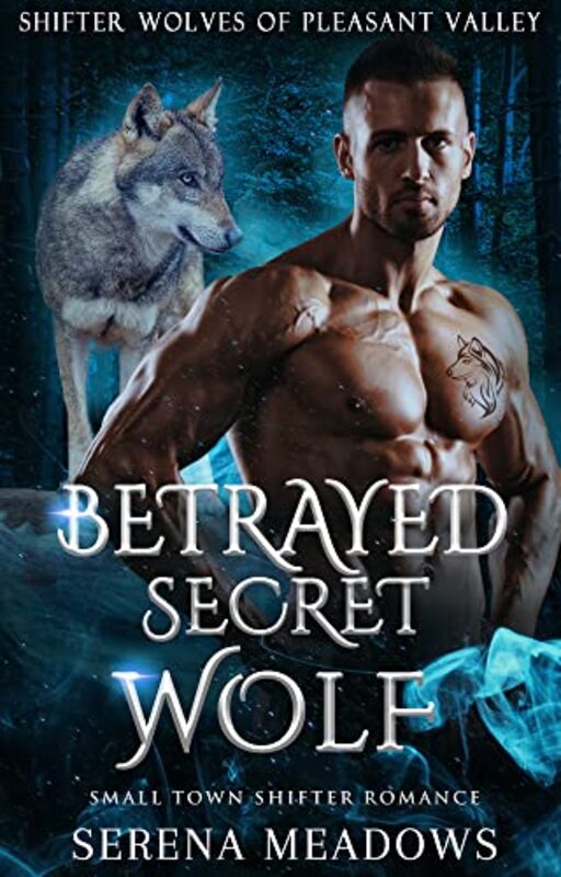 Book cover for "Betrayed Secret Wolf" by Serena Meadows