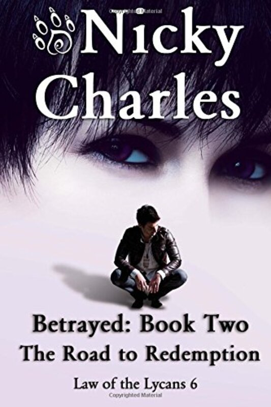 Book cover for "Betrayed: Book Two - The Road to Redemption" by Nicky Charles