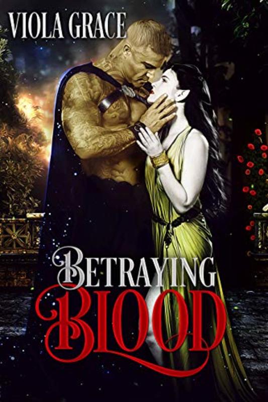 Book cover for "Betraying Blood" by Viola Grace