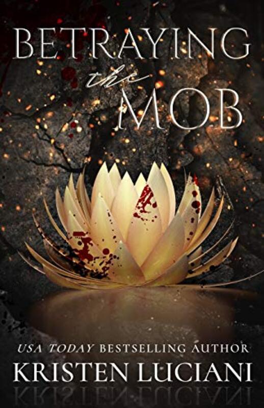Book cover for "Betraying the Mob" by Kristen Luciani