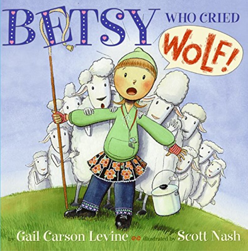 Book cover for "Betsy Who Cried Wolf" by Gail Carson Levine