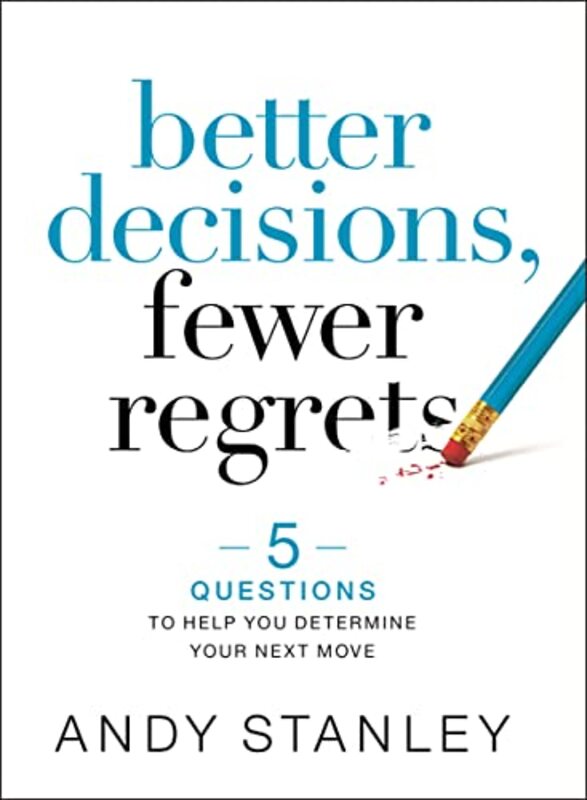Book cover for "Better Decisions, Fewer Regrets"