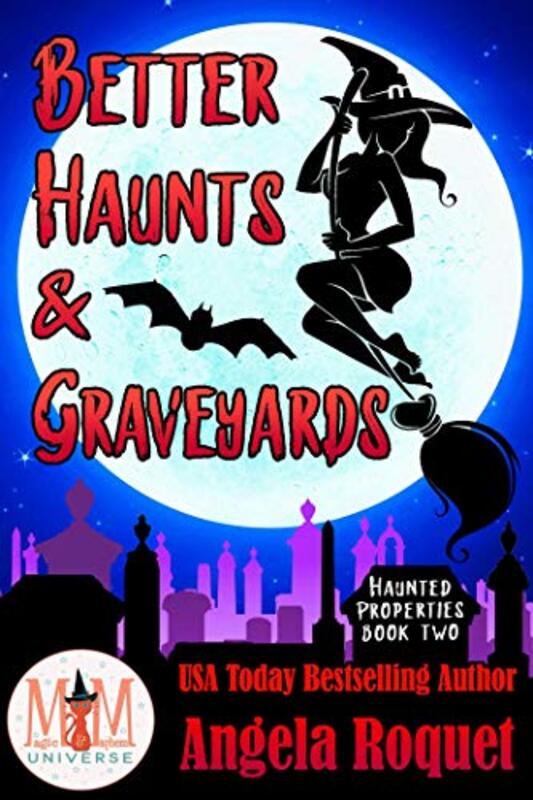 Book cover for "Better Haunts and Graveyards" by Angela Roquet