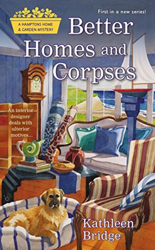Book cover for "Better Homes and Corpses" by Kathleen Bridge