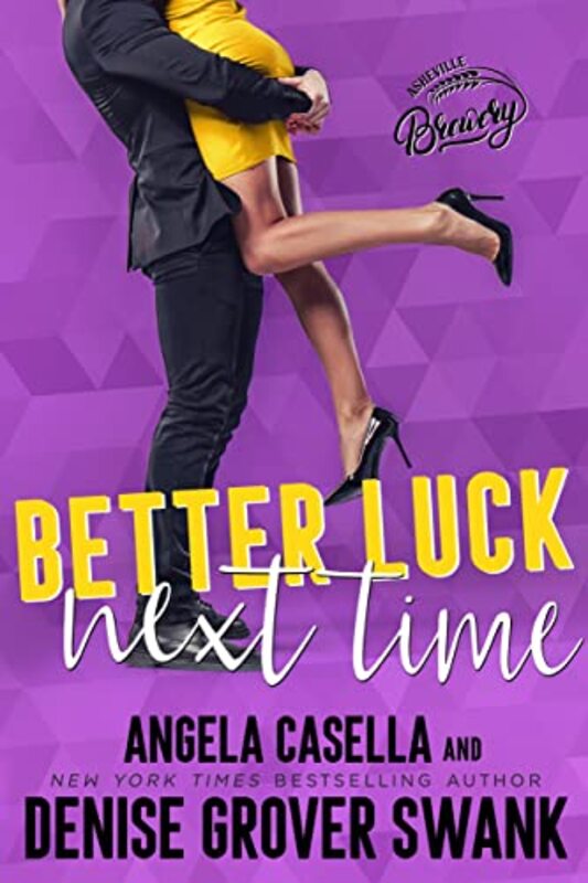 Book cover for "Better Luck Next Time" by Denise Grover Swank
