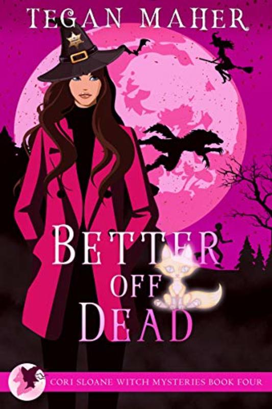Book cover for "Better Off Dead" by Tegan Maher