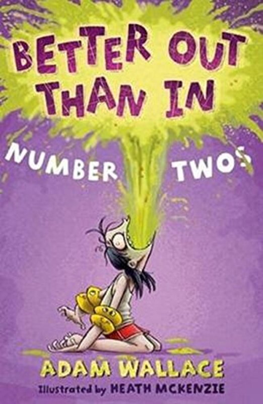 Book cover for "Better Out Than In Number Twos" by Adam Wallace