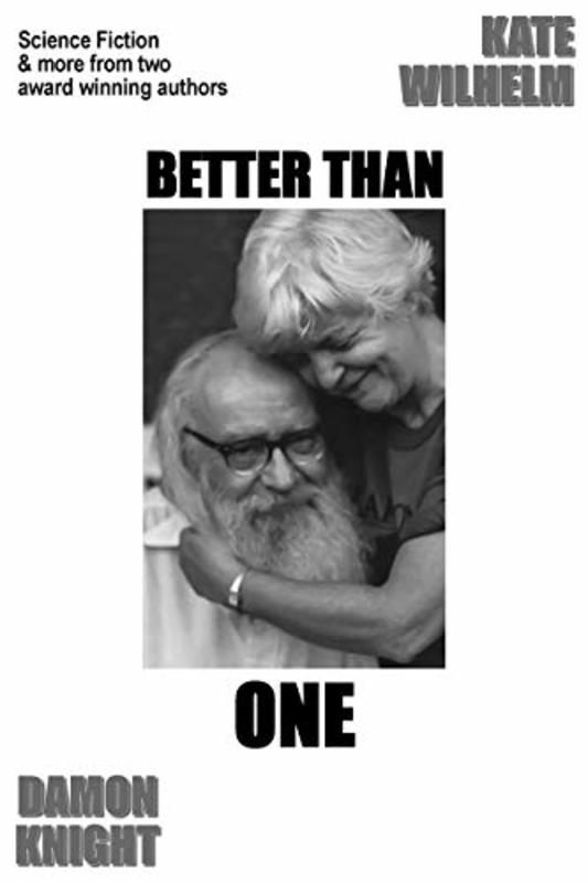 Book cover for "Better Than One" by Kate Wilhelm