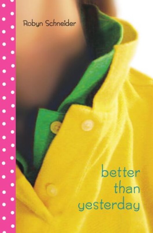 Book cover for "Better Than Yesterday" by Robyn Schneider