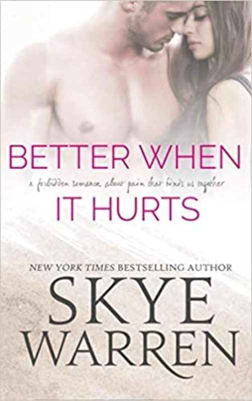 Book cover for "Better When It Hurts" by Skye Warren