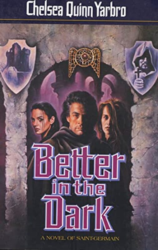 Book cover for "Better in the Dark" by Chelsea Quinn Yarbro